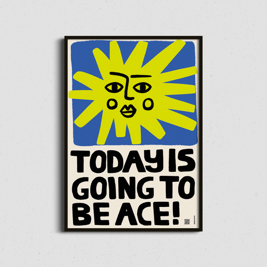 Framed motivational print with “Today Is Going to Be Ace” slogan and audio poem integration – uplifting and unique.