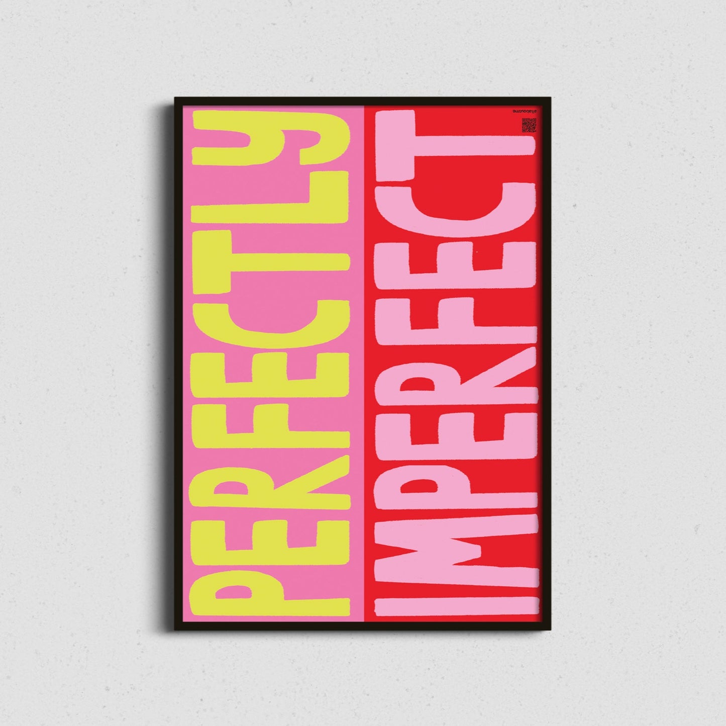  Framed print combining the message “Perfectly Imperfect” with an accompanying audio poem – powerful, emotional wall art.