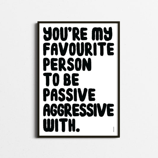 Framed poster with humorous text on a white background