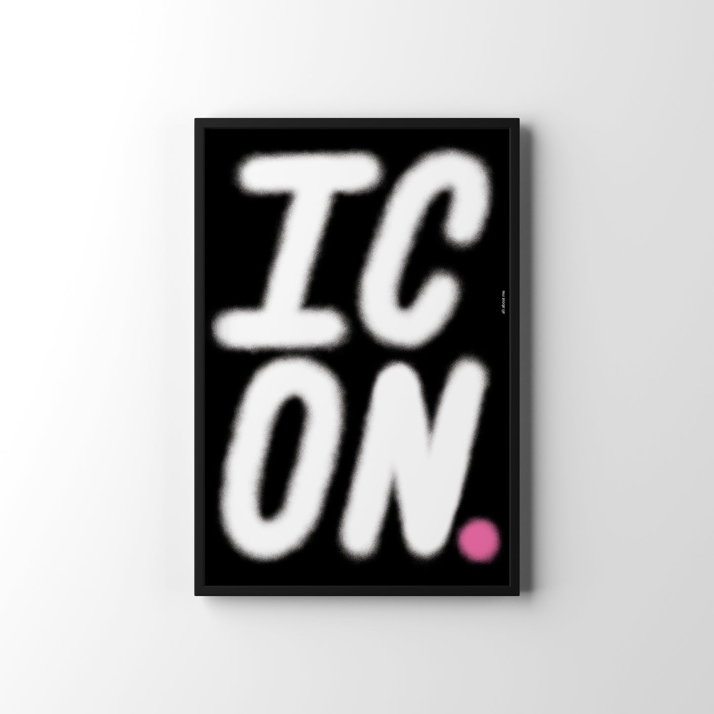 Framed poster with slogan fashion 'ICON' text on a black background