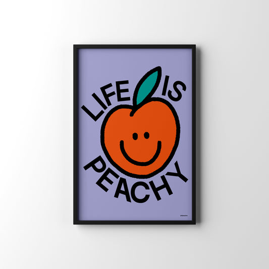 Life is Peachy Motivational Print
