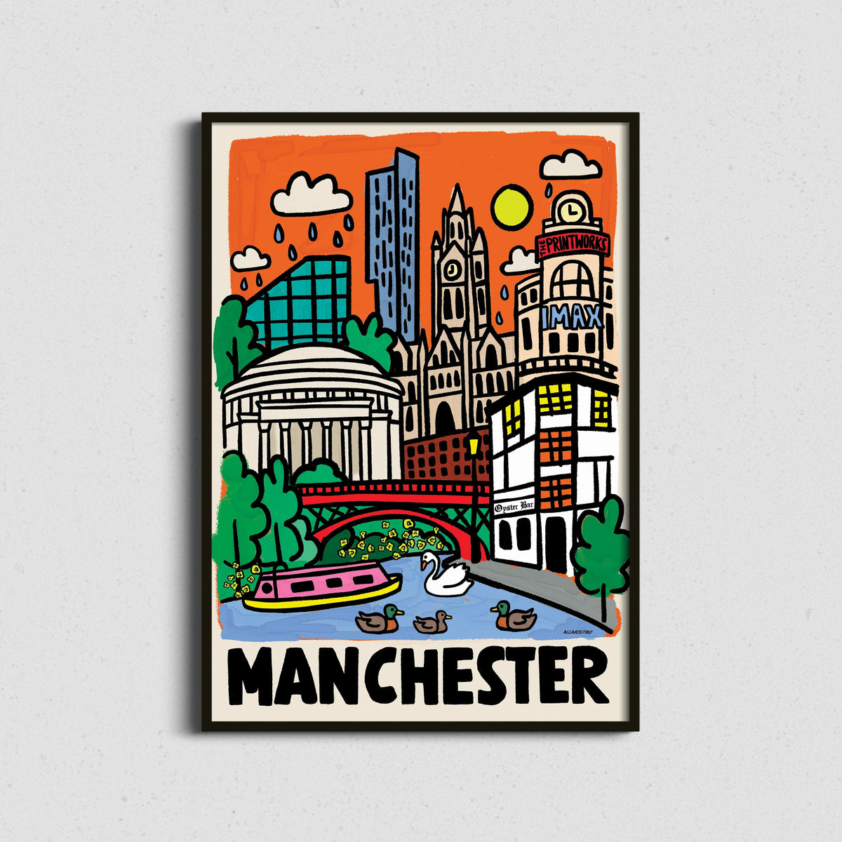 Colourful illustrated Manchester art print featuring Manchester Town Hall, Central Library, Sinclair's Oyster Bar, Printworks, Urbis, Beetham Tower and playful rain clouds.
