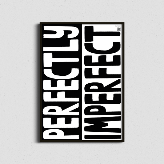  Framed print combining the message “Perfectly Imperfect” with an accompanying audio poem – powerful, emotional wall art.