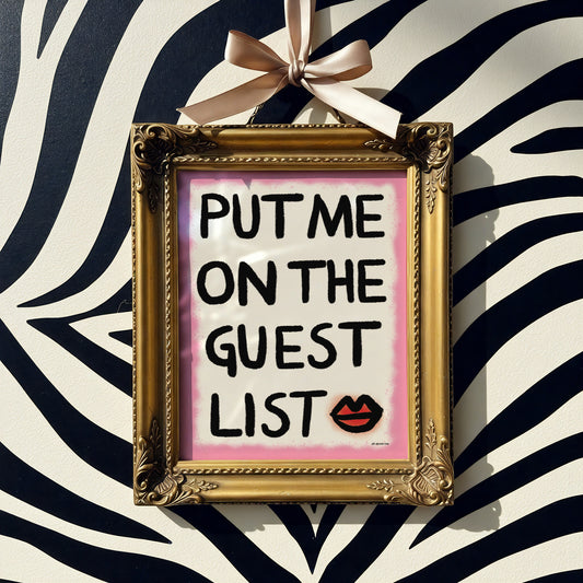 Decorative sign with 'Put Me on the Guest List' text in a gold frame against a zebra pattern background.