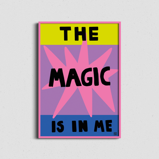 The Magic Is in Me Print | Affirmation Wall Art